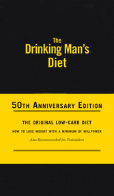 The Drinking Man's Diet (50th Anniversary Edition) by Robert Cameron, 9781937359591