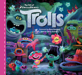 The Art of Trolls by Jerry Schmitz, Anna Kendrick, 9781937359959