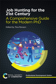 Job Hunting for the 21st Century (A Comprehensive Guide for the Modern PhD) by Tina Persson, 9781837673841