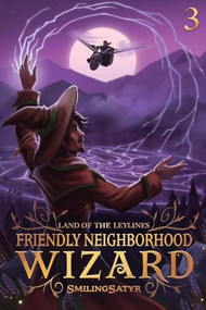 Land of the Leylines (A Cozy Fantasy) by SmilingSatyr, 9781039454163