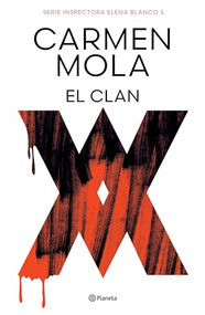 El Clan  (Novela policiaca y de misterio) / The Clan (A Mystery and Detective Novel) (Spanish Edition) by Carmen Mola, 9786073921619