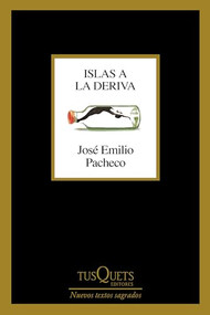 Islas a la deriva (Poesía) / Islands Adrift (Poems) (Spanish Edition) by José Emilio Pacheco, 9786073919494
