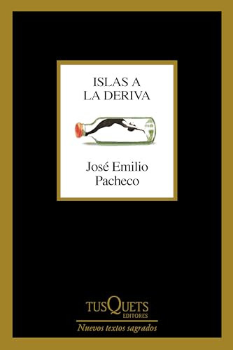 Islas a la deriva (Poesía) / Islands Adrift (Poems) (Spanish Edition) by José Emilio Pacheco, 9786073919494