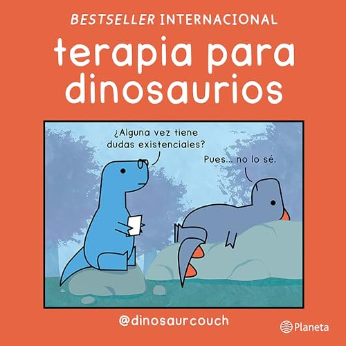 Terapia para dinosaurios / Dinosaur Therapy (Spanish Edition) by Dinosaurcouch, 9786073920278