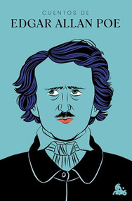 Cuentos de Edgar Allan Poe (Clásicos de Terror) / Tales of Edgar Allan Poe (Horror Classics) (Spanish Edition) by Edgar Allan Poe, 9786073919609