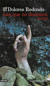 Las que no duermen NASH (Novela negra) / Those Who Don't Sleep NASH (Noir) (Spanish Edition) by Dolores Redondo, 9786073921633