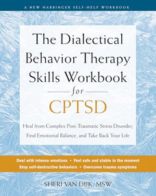 The Dialectical Behavior Therapy Skills Workbook for CPTSD by Sheri Van Dijk, 9781648483103