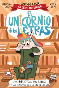 Una biblioteca, mil libros y la ratona Berta en peligro. Aprende a leer con MAYÚSCULAS / A Library, a Thousand Books, and Berta the .. (Spanish Edition) by Begoña Oro, 9788448869359