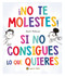 ¡No te molestes! Si no consigues lo que quieres / You Get What You Get and You Don't Get Upset! (Spanish Edition) by Heath McKenzie, 9789878208961