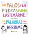 Los palos y las piedras pueden lastimarme, pero las palabras pueden herirme / Sticks and Stones May Break My Bones but Words Will Never.. (Spanish Edition) by Heath McKenzie, Heath McKenzie, 9789878208862
