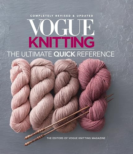 Vogue® Knitting The Ultimate Quick Reference by Editors of Vogue Knitting Magazine, 9781640210516