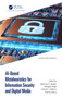 AI-Based Metaheuristics for Information Security and Digital Media by Apoorva S Shastri, Mangal Singh, Anand J. Kulkarni, Patrick Siarry, 9781032524559