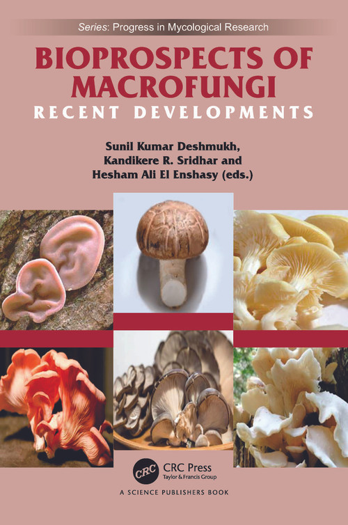 Bioprospects of Macrofungi (Recent Developments) by Sunil Kumar Deshmukh, Kandikere Ramaiah Sridhar, Hesham Ali El Enshasy, 9781032381695