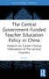 The Central Government-Funded Teacher Education Policy in China (Impacts on Career-Choice Motivation of Pre-service Teachers) - 9781032639703 by Yi Liu, 9781032639703