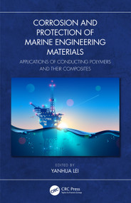 Corrosion and Protection of Marine Engineering Materials (Applications of Conducting Polymers and Their Composites) - 9781032452722 by Yanhua LEI, 9781032452722
