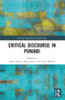 Critical Discourse in Punjabi by Rana Nayar, Alpna Saini, Tania Bansal, 9781032576978