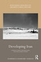 Developing Iran (Company Towns, Architecture, and the Global Powers) by Hamidreza Mahboubi Soufiani, 9781032444239