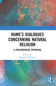 Hume's Dialogues Concerning Natural Religion (A Philosophical Appraisal) by Kenneth Williford, 9781032594286