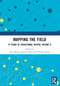 Mapping the Field (75 Years of Educational Review, Volume II) by Jane Martin, Marion Bowl, Gemma Banks, 9781032517384