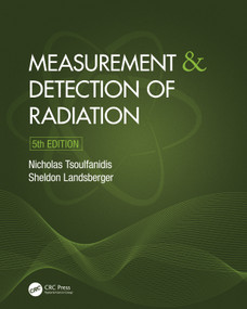 Measurement and Detection of Radiation by Nicholas Tsoulfanidis, Sheldon Landsberger, 9781032042824