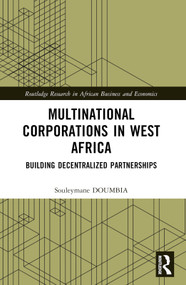 Multinational Corporations in West Africa (Building Decentralized Partnerships) - 9781032535456 by Souleymane Doumbia, 9781032535456