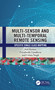Multi-Sensor and Multi-Temporal Remote Sensing (Specific Single Class Mapping) by Anil Kumar, Priyadarshi Upadhyay, Uttara Singh, 9781032446523