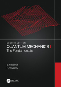 Quantum Mechanics I (The Fundamentals) by S. Rajasekar, R. Velusamy, 9780367776367
