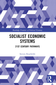 Socialist Economic Systems (21st Century Pathways) by Steven Rosefielde, 9781032443188