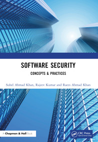 Software Security (Concepts & Practices) by Suhel Ahmad Khan, Rajeev Kumar, Raees Ahmad Khan, 9781032361598