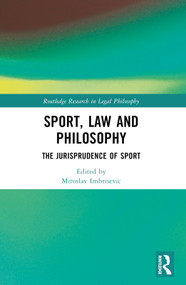 Sport, Law and Philosophy (The Jurisprudence of Sport) by Miroslav Imbrišević, 9780367560829