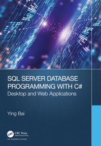 SQL Server Database Programming with C# (Desktop and Web Applications) - 9781032334875 by Ying Bai, 9781032334875