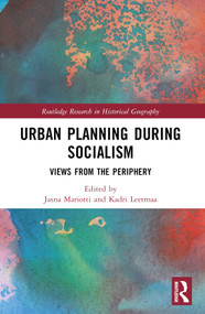 Urban Planning During Socialism (Views from the Periphery) by Jasna Mariotti, Kadri Leetmaa, 9781032355986