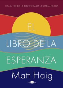 El libro de la esperanza (Spanish Edition) by Ana Isabel Sánchez Díez, Matt Haig, 9788418945120