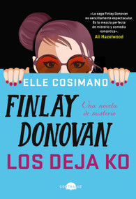 Finlay Donovan los deja KO (Spanish Edition) by Elle Cosimano, Jorge Ollero Castela, 9788418945687