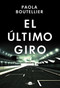 El último giro (Spanish Edition) by Paola Boutellier, 9788419822024