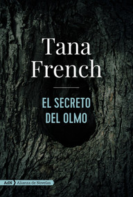 El secreto del olmo (AdN) (Spanish Edition) by Julia Osuna Aguilar, Tana French, 9788491816492