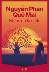 Niños de la calle (Spanish Edition) by Nguyen Phan Que Mai, Carmen Francí Ventosa, 9788410138209