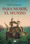Para morir, el mundo (Spanish Edition) by Yan Lespoux, Juan Arranz, 9788419822147