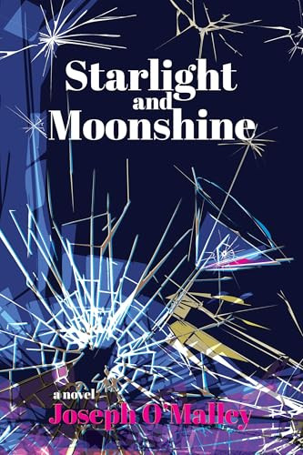 Starlight and Moonshine by Joseph O'Malley, 9781953002617
