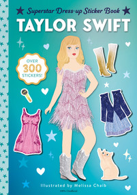 Taylor Swift Superstar Dress-Up Sticker Book (Over 300 Stickers!) by Random House, Melissa Chaib, 9798217117635