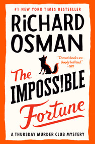 The Impossible Fortune (A Thursday Murder Club Mystery) by Richard Osman, 9780593653258