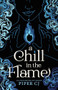 A Chill in the Flame by Piper CJ, 9781464218729