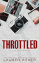 Throttled (Standard Edition) by Lauren Asher, 9781464242830