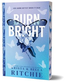 Burn Bright (Deluxe Edition) by Krista Ritchie, Becca Ritchie, 9781464242168