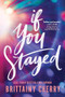 If You Stayed (Standard Edition) by Brittainy Cherry, 9781464252211