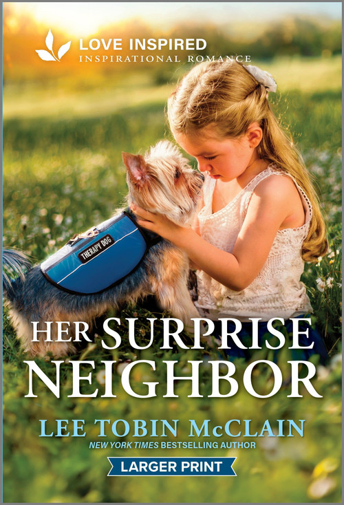 Her Surprise Neighbor (An Uplifting Inspirational Romance) by Lee Tobin McClain, 9781335230096