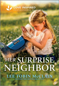 Her Surprise Neighbor (An Uplifting Inspirational Romance) - 9781335621092 by Lee Tobin McClain, 9781335621092