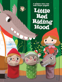 A Bedtime Fairy Tale with Finger Puppets: Little Red Riding Hood by Yoyo Books, 9789465055527
