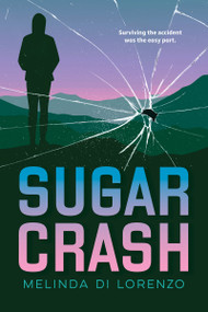 Sugar Crash by Melinda Di Lorenzo, 9781459840249