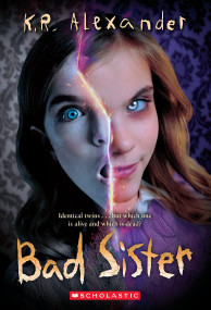 Bad Sister - 9781546116516 by K. R. Alexander, 9781546116516